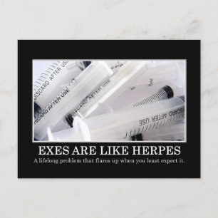 Exes are a disease you can't cure postcard