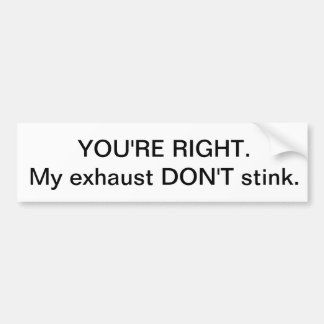 Exhaust Don't Stink Bumper Sticker