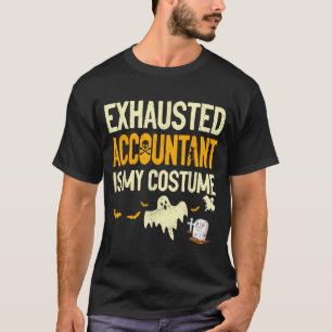 Exhausted Accountant Cpa Halloween Funny Accountan T-Shirt