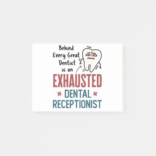 Exhausted Dental Receptionist Funny Front Office Post-it Notes (Front)