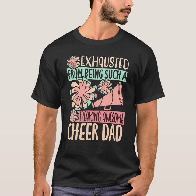 Exhausted From Being Such A Freaking Awesome Cheer T-Shirt (Front)