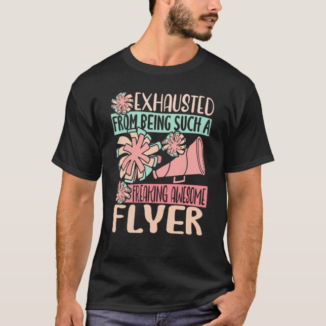 Exhausted From Being Such A Freaking Awesome Flyer T-Shirt (Front)