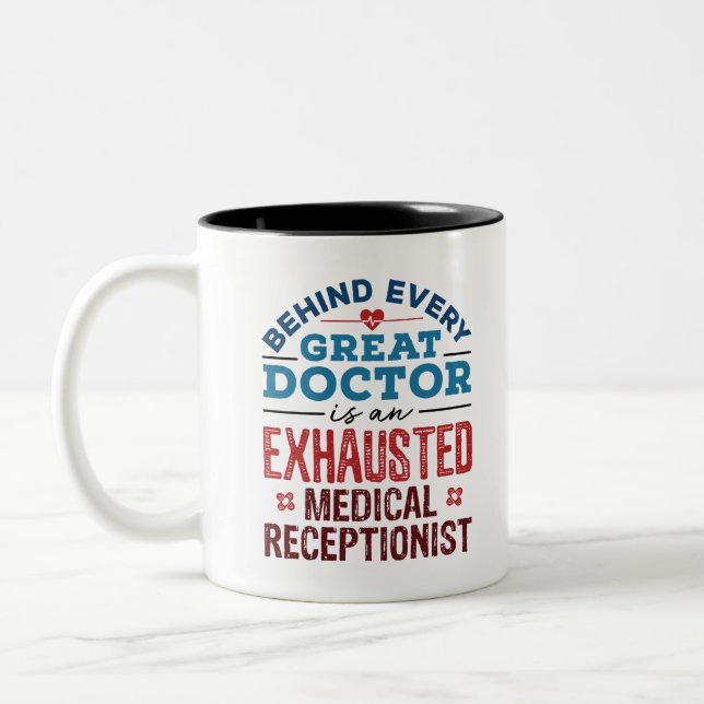 Exhausted Medical Receptionist Appreciation Two-Tone Coffee Mug (Left)