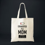 Exhausted New Mom. Approach with caution! Tote Bag<br><div class="desc">A gift for new moms. Available as  Tshirt too. 

https://www.zazzle.com/exhausted_new_mom_approach_with_caution_t_shirt-235870665461097534</div>