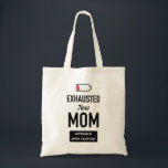 Exhausted New Mom. Approach with caution! Tote Bag<br><div class="desc">A gift for new moms. Available as  Tshirt too. 

https://www.zazzle.com/exhausted_new_mom_approach_with_caution_t_shirt-235870665461097534</div>