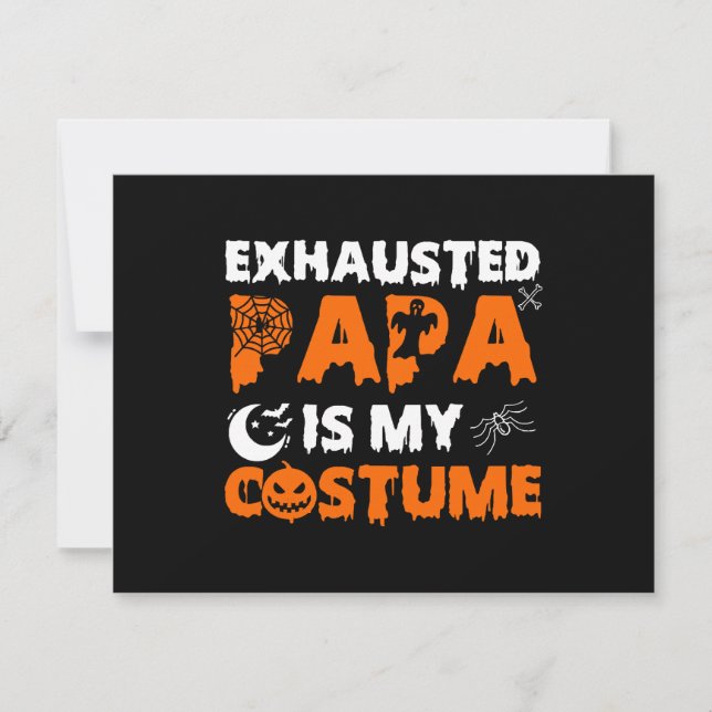 exhausted papa is my costume  (Front)