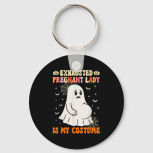 Exhausted Pregnant Lady Is My Costume Halloween Pr Keychain