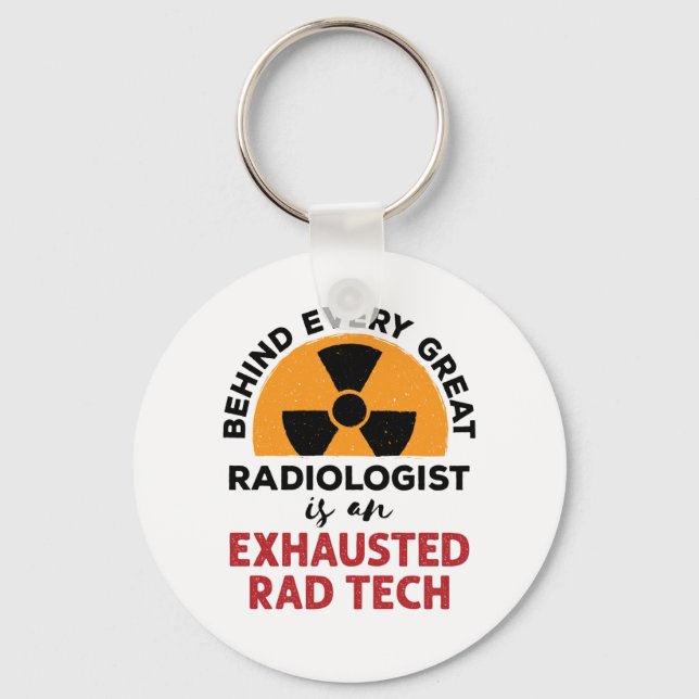 Exhausted Rad Tech Funny Radiologic Technologist Keychain (Front)
