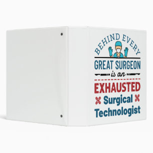 Exhausted Surgical Technologist Funny Scrub Tech Binder