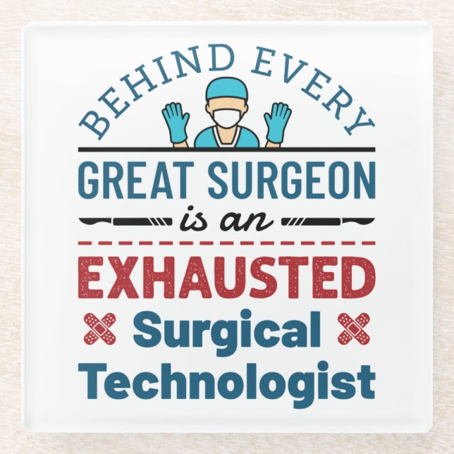 Exhausted Surgical Technologist Funny Scrub Tech Glass Coaster (Front)
