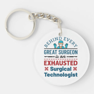 Exhausted Surgical Technologist Funny Scrub Tech Keychain