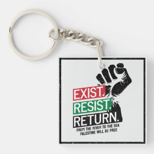 Exist Resist Return Palestine Will Be Free Keychain
