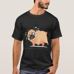 Existential Confusion Sweating Pug Meme T-Shirt
