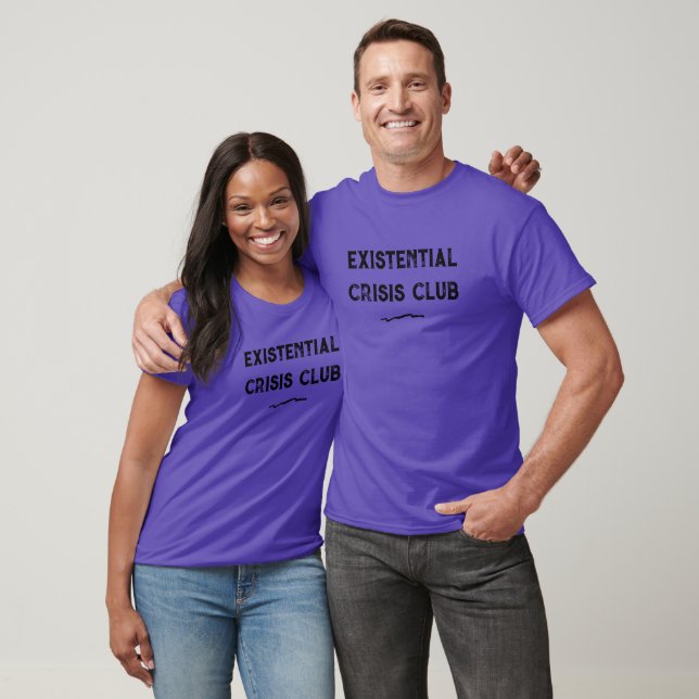 Existential Crisis Club T-Shirt (Unisex)