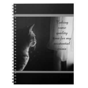 Existential Crisis Funny Cat Notebook