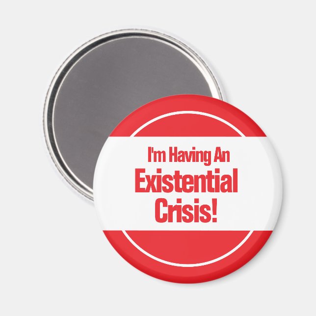 Existential Crisis Magnet (Front/Back)