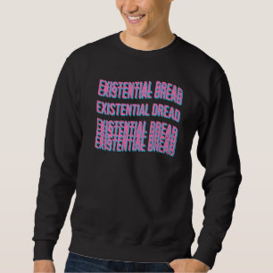 Existential Dread Slogan Streetwear Aesthetic Retr Sweatshirt