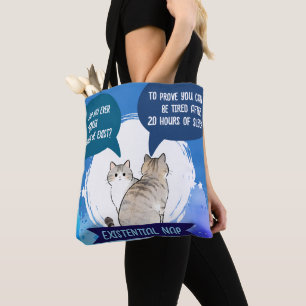 Existential Nap Funny Cat Sleep Humour Quote Tote Bag