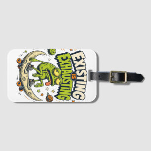Existing Is Exhausting – Weird Frog on Moon, Funny Luggage Tag