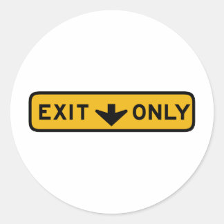 Exit Only Street Sign Classic Round Sticker