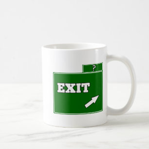 ? Exit sign Coffee Mug