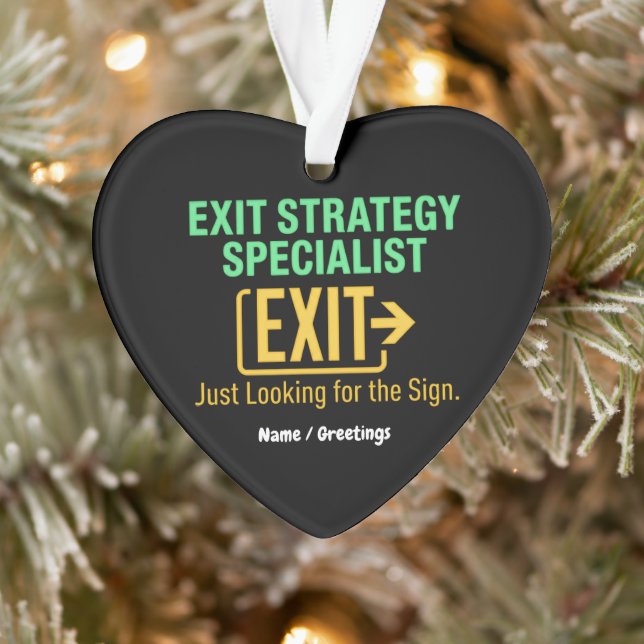 Exit Strategy Specialist Just looking for the Sign (Arbre)