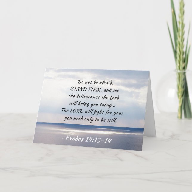 Exodus 14:13-14 Do not be afraid STAND FIRM  Card (Front)