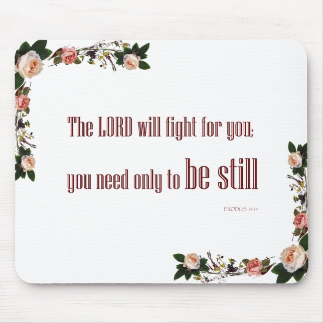 Exodus 14:14 Mousepad The LORD will fight for you (Front)