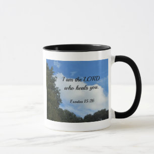 Exodus 15:26 I am the Lord who heals you. Mug