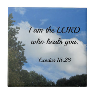 Exodus 15:26 I am the Lord who heals you. Tile