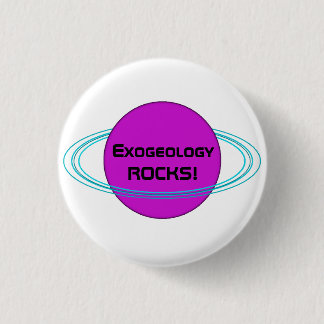 ExogeologyROCKS! 1 Inch Round Button