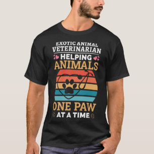 Exotic Animal Veterinarian Helping Animals One Paw T-Shirt