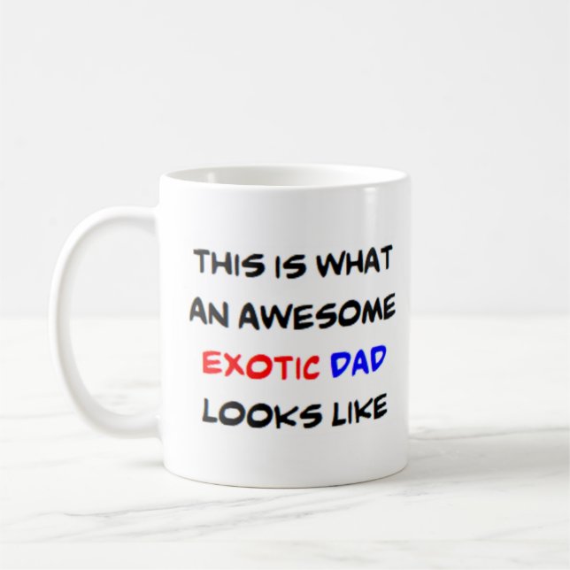 exotic dad, awesome coffee mug (Left)