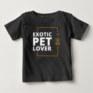 Exotic pet lover baby T-Shirt