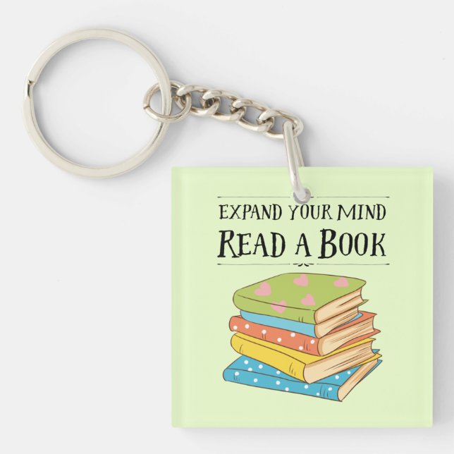 Expand your mind ... read a book keychain (Front)