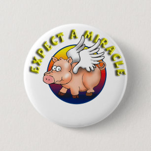 Expect A Miracle --- AA Recognition 2 Inch Round Button