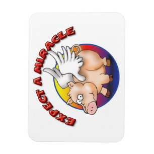 Expect a Miracle - Flying Pig T-Shirt Magnet