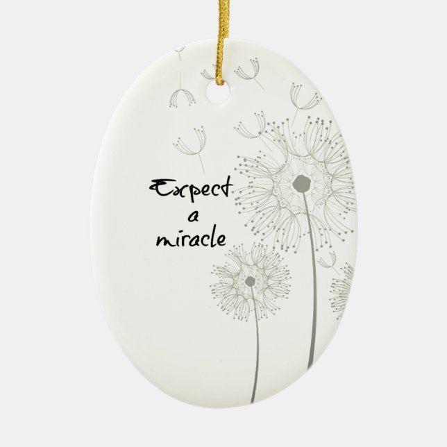 Expect a Miracle Inspirational Ceramic Ornament (Front)