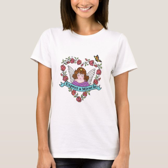 Expect a Miracle T-Shirt (Front)