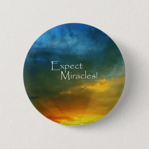 Expect Miracles! 2 Inch Round Button