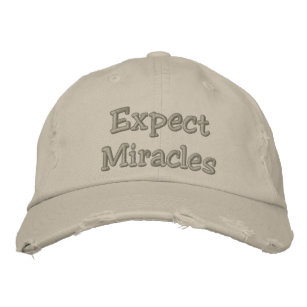 Expect Miracles Embroidered Hat