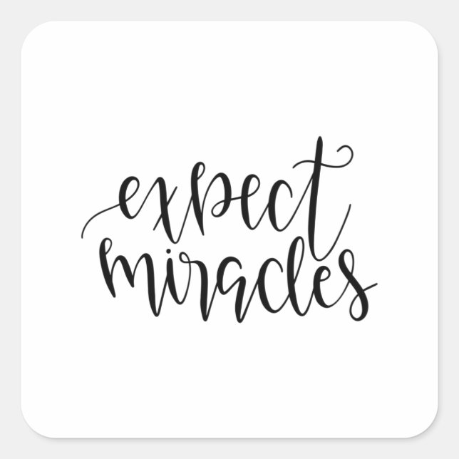 Expect miracles square sticker (Front)