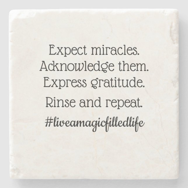 "expect miracles" stone coaster (Front)