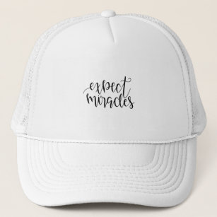 Expect miracles trucker hat