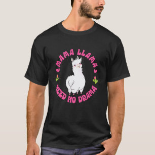 Expectant Mothers MAMA LLAMA NEEDS NO DRAMA Soon t T-Shirt
