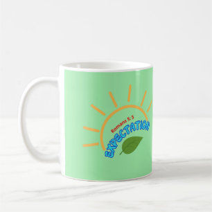 Expectation ( Romans 5 : 5 ) Mug&Cup Coffee Mug