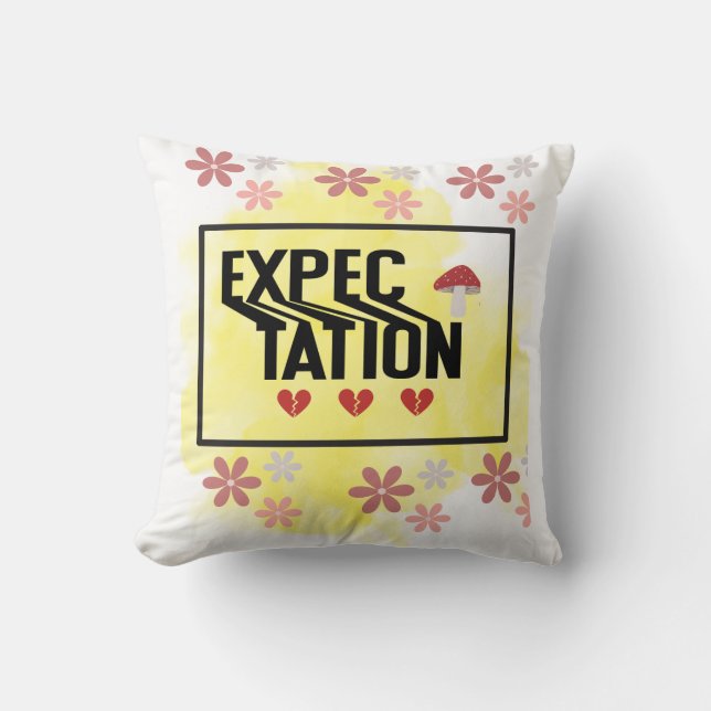 Expectation Throw Pillow (Front)