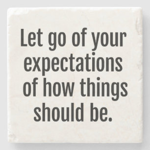 Expectations Stone Coaster