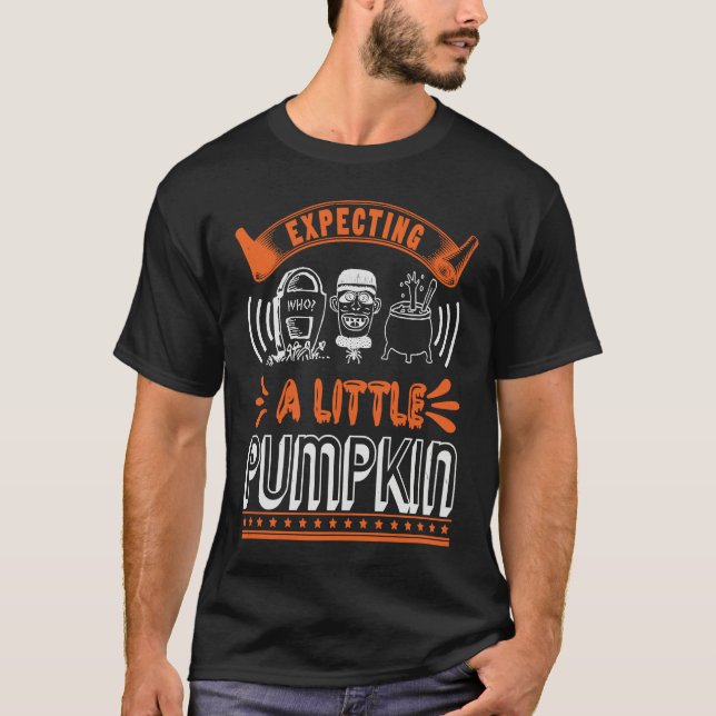 Expecting A Little Pumpkin Halloween 31st October T-Shirt (Front)