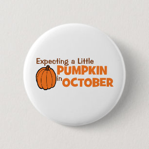 Expecting A Little Pumpkin In October 2 Inch Round Button